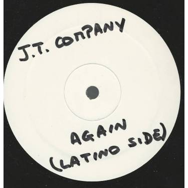 J.T. COMPANY - AGAIN ( LATINO SIDE - NO LATINO SIDE )