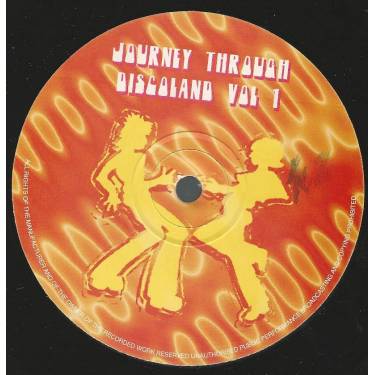 JOURNEY THROUGH DISCOLAND - VOL 1 ( BURNING UP - IRRESISTBLE U - LET ME HEAR YA … - YES I DO ! )