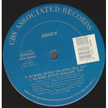 JUICY - ALL WORK NO PLAY ( THE ALL WORK REMIX - THE ALL PLAY MIX - GOING LEFT )