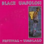 BLACK UMFOLOSI  - FESTIVAL UMDLALO