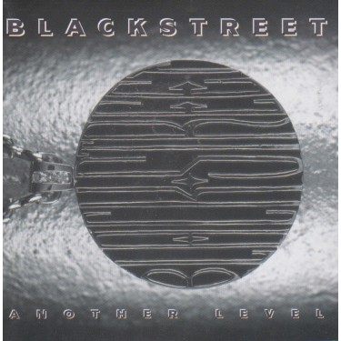 BLACKSTREET - ANOTHER LEVEL