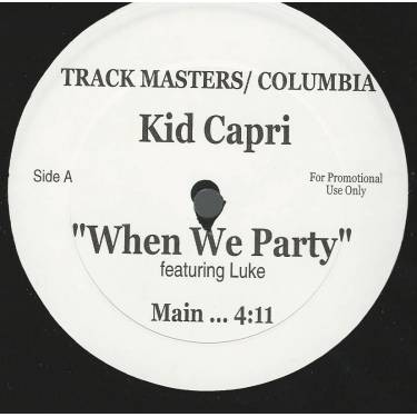 KID CAPRI - PROMO - WHEN WE PARTY feat LUKE ( MAIN - CLEAN -INSTR )