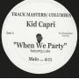 KID CAPRI - PROMO - WHEN WE PARTY feat LUKE ( MAIN - CLEAN -INSTR )