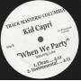 KID CAPRI - PROMO - WHEN WE PARTY feat LUKE ( MAIN - CLEAN -INSTR )