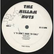 KILLAH KUTS THE ( VARIOUS ) - U DON'T HAVE TO CALL / SOMEONE TO LOVE YOU / FIGHT CLUB