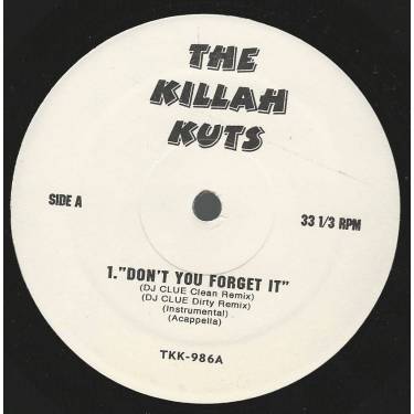 KILLAH KUTS THE ( VARIOUS ) - DON'T YOU FORGET IT / THE APOLOGY / ANOTHER DAY IN PARADISE / WHERE DO I BEGIN