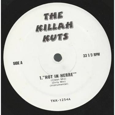 KILLAH KUTS THE ( VARIOUS ) - HOT IN HERRE / MY NECK , MY BACK