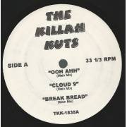 KILLAH KUTS THE ( VARIOUS ) - OOH AHH / CLOUD 9 / BREAK BREAD / MORE OR LESS