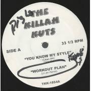 KILLAH KUTS THE ( VARIOUS ) - YOU KNOW MY STYLE / WORKOUT PLAN/ BREAKBREAD