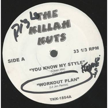 KILLAH KUTS THE ( VARIOUS ) - YOU KNOW MY STYLE / WORKOUT PLAN/ BREAKBREAD