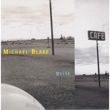 BLAKE MICHAEL - DRIFT AWAY