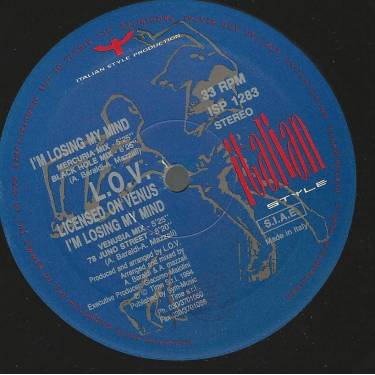 L.O.V. ( LICENSED ON VENUS ) - I'M LOOSING MY MIND ( MERCURIA MIX - BLACK HOLE MIX - VENUSIA MIX - 78 JUNO STREET )