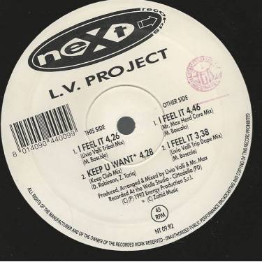 L.V. PROJECT - I FEEL IT ( LIVIO VALLI TRIBAL MIX - MR MAX HARD CORE - TRIP DOPE MIX )/ KEEP U WANT