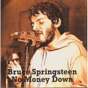 SPRINGSTEEN BRUCE - NO MONEY DOWN