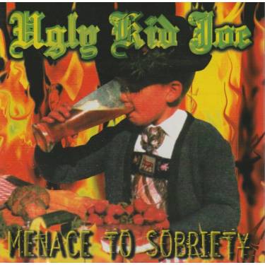 UGLY KID JOE - MENACE TO SOBRIETY