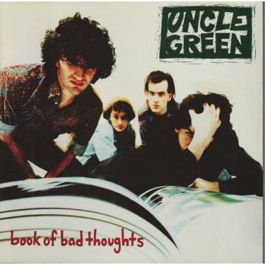 UNCLE GREEN - BOOK OF BAD TOUGHTS