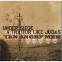 UNDER SIEGE - A TRAITOR LIKE JUDAS - TEN ANGRY MEN