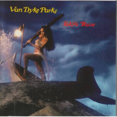 VAN DYKE PARKS - TOKYO ROSE