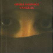 VANGELIS - OPERA SAUVAGE