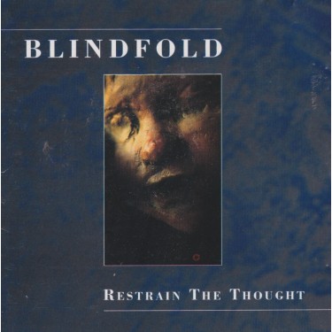 BLINDFOLD - RESTRAIN THE THOUGHT