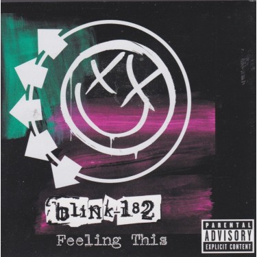 BLINK 182 - FEELING THIS +1