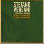 VERGANI STEFANO E ORCHESTRINA PONTIROLI - LE MUSICA E' UN PRETESTO LA MUSICA UNA METAFORA