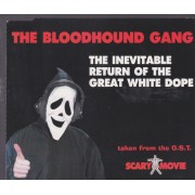 BLOODHOUNDGANG THE - THE INEVITABLE RETURN OF THE GREAT WHITE DOPE + 2