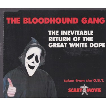 BLOODHOUNDGANG THE - THE INEVITABLE RETURN OF THE GREAT WHITE DOPE + 2