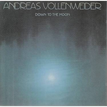 VOLLENWEIDER ANDREAS - DOWN TO THE MOON