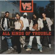 VS - ALL KIND OF TROUBLE