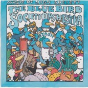 BLUE BIRD SOCIETY ORCHESTRA THE - MUSIC OF HIGH SOCIETY