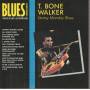 WALKER T- BONE - STORMY MONDAY BLUES