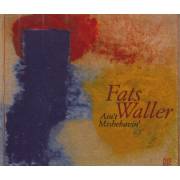 WALLER FATS - AIN’T MISBEHAVINJ’