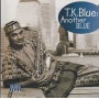 BLUE T.K. - ANOTHER BLUE
