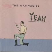 WANNADIES THE - YEAH