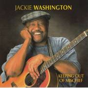 WASHINGTON JACKIE - KEEPING OUT OF MISCHIEF