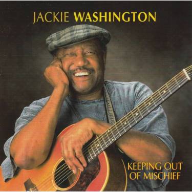 WASHINGTON JACKIE - KEEPING OUT OF MISCHIEF