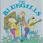 BLUEGILLS THE - THE BLUEGILLS