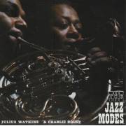 WATKINS JULIUS - CHARLIE ROUSE - JAZZ MODES