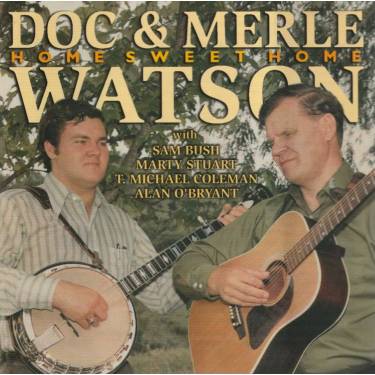 WATSON DOC & MERLE - HOME SWEET HOME