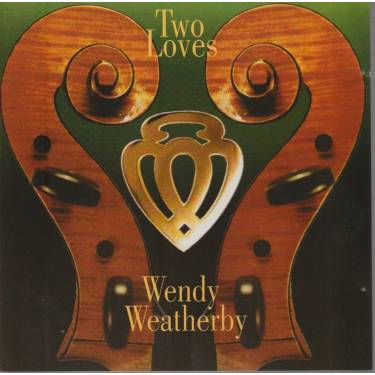 WEATHERBY WENDY - TWO LOVES