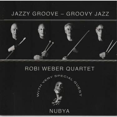 WEBER ROBI QUARTET - JAZZY GROOVE - GROOVY JAZZ