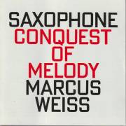 WEISS MARCUS - CONQUEST OF MELODY