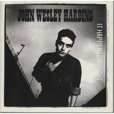 WESLEY HARDING JOHN - IT HAPPENED ONE NIGHT