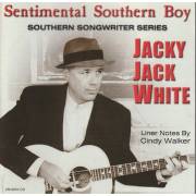 WHITE JACKY JACK - SENTIMENTAL SOUTHERN BOY