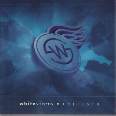 WHITE SIRENS - MANIFESTO