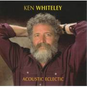 WHITELEY KEN - ACOUSTIC ECLECTIC