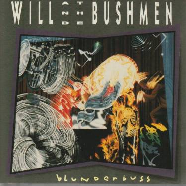 WILL AND THE BUSHMEN - BLUNDERBUSS