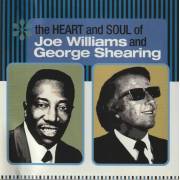 WILLIAMS JOE AND GEORGE SHEARING - THE HEART AND SOUL OF