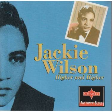 WILSON JACKIE - HIGHER AND HIGHER